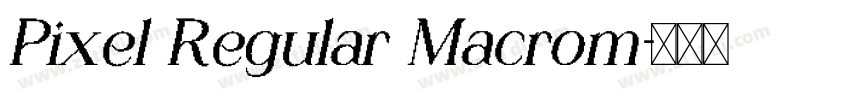Pixel Regular Macrom字体转换